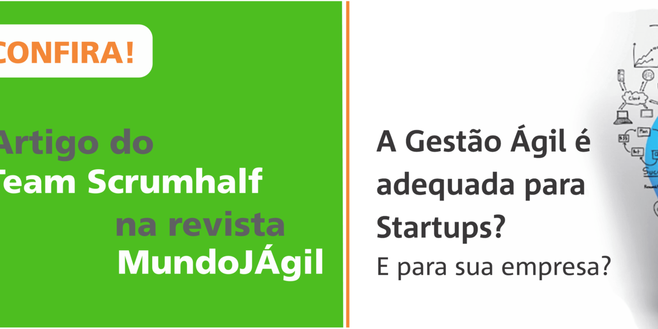 (Português) A Gestão Ágil é Adequada para Startups? E para sua Empresa?